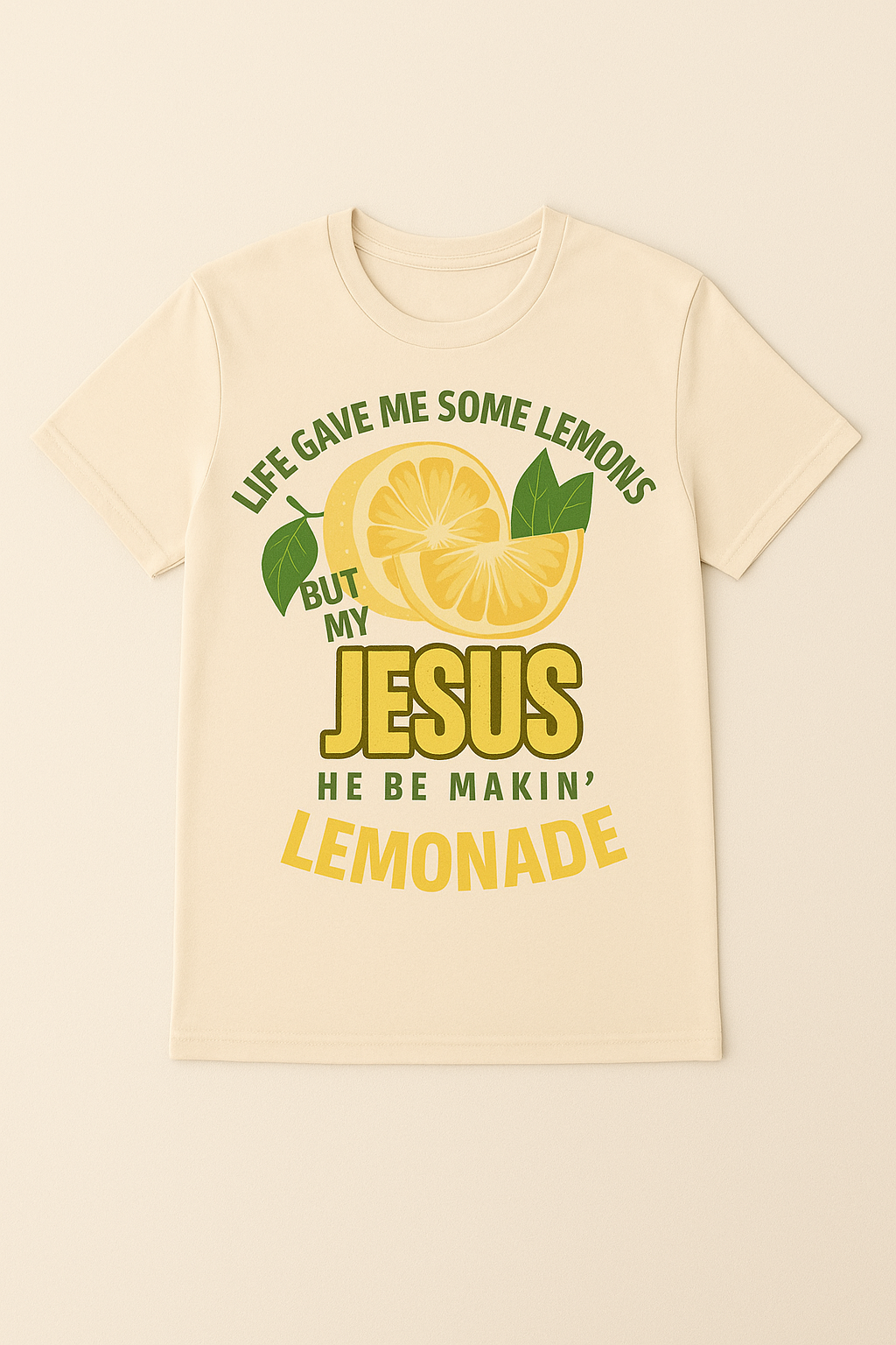 Life Gave Me Lemons, But My Jesus He Be Makin’ Lemonade Tee 🍋✨