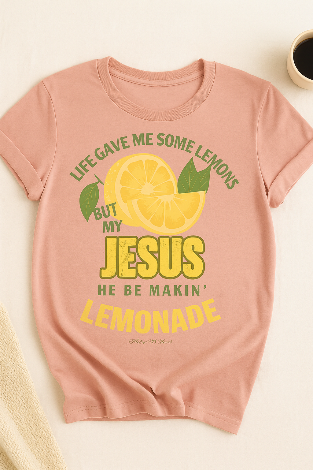 Life Gave Me Lemons, But My Jesus He Be Makin’ Lemonade Tee 🍋✨