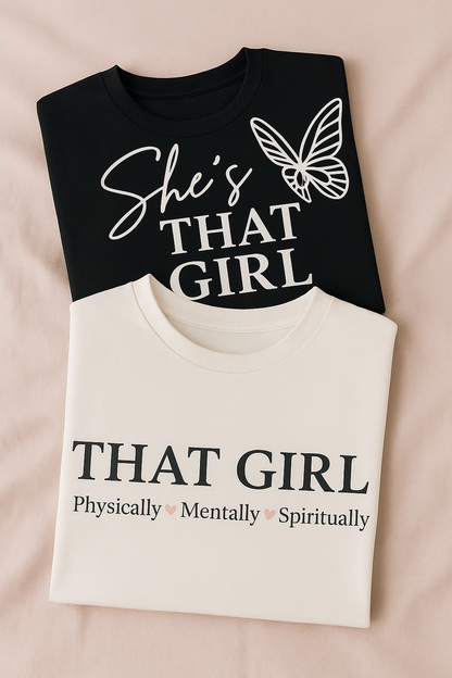 She's THAT Girl Tee-Physically, Mentally, and Spiritually Aligned
